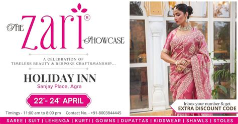 The ZARI Showcase - AGRA - 22nd to 24th April, Holiday Inn Agra, 22 ...
