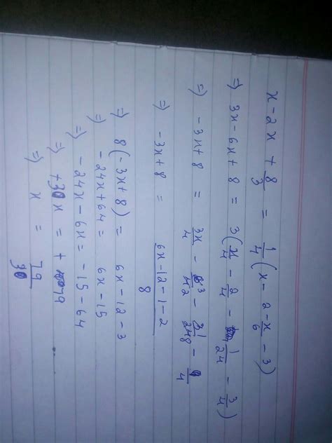 x-2x+8/3=1/4(x-2-x/6-3 please answer this question with steps - Brainly.in