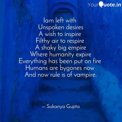 Iam left with Unspoken d... | Quotes & Writings by Sukanya Gupta ...