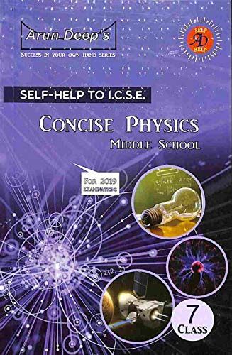 Arun Deep's Self Help To ICSE Concise Physics Class 7 : Dr. Heena Verma ...