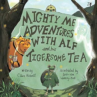 Buy Mighty Me Adventures with Alf and his Tigersome Tea: The 10 Golden ...