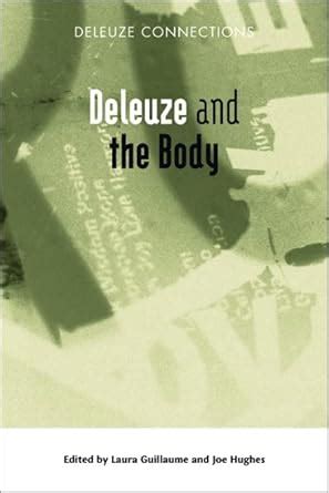 Deleuze and the Body (Deleuze Connections) eBook : Guillaume, Laura ...