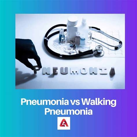 Pneumonia vs Walking Pneumonia: Difference and Comparison
