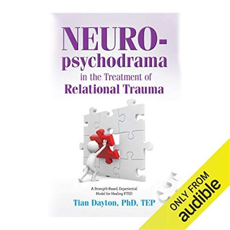 Neuro-Psychodrama in the Treatment of Relational Trauma: A Strength ...