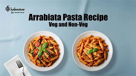 Arrabiata Pasta Recipe | Veg & Chicken Arrabiata Pasta with Spicy Twis ...