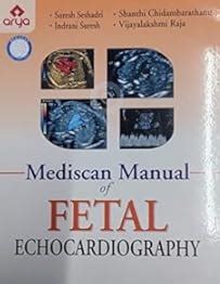 Mediscan Manual Of Fetal Echocardiography : Suresh Seshadri , Shanti ...
