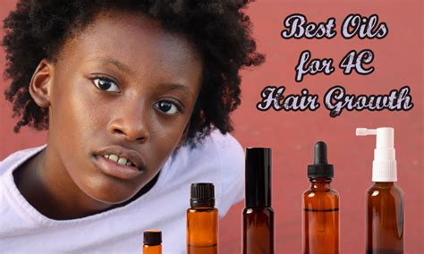 Best Best Oils For 4C Hair Growth - The Coconut Mama