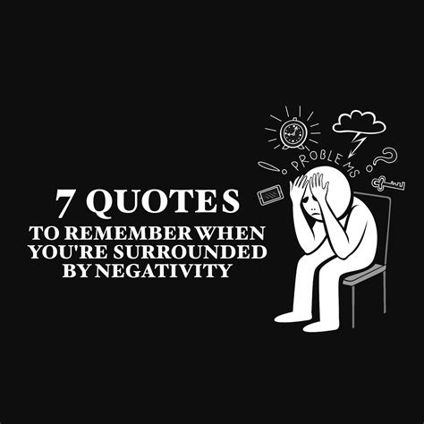 7 Quotes To Remember When You're Surrounded By Negativity | Power of Positivity: Positive ...