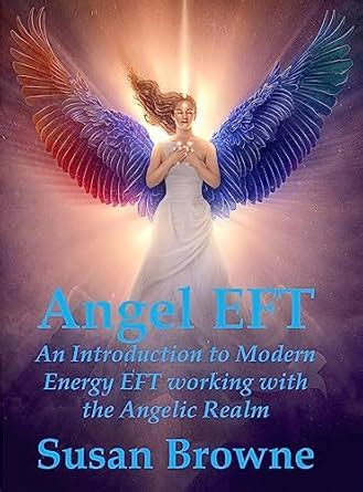 Angel EFT: Tap into the Angelic Realms with Modern Energy EFT eBook ...