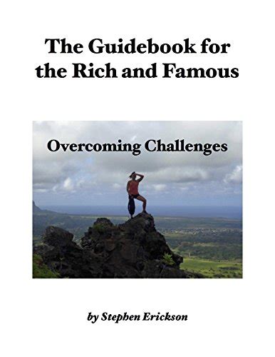The Guidebook for the Rich and Famous: Overcoming Challenges (Life ...