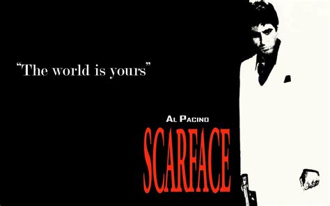 Scarface Quotes All I Have In This World