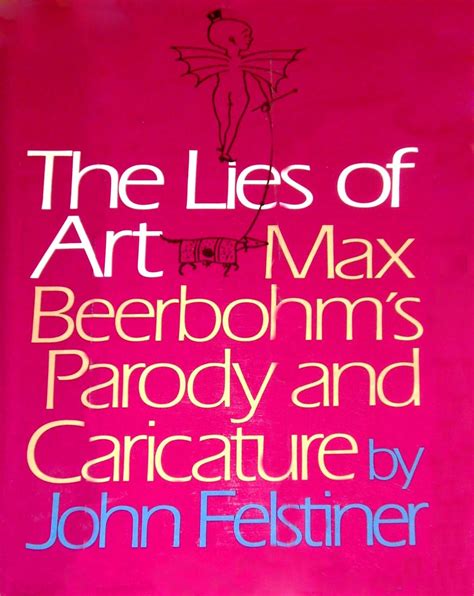 The Lies of Art: Max Beerbohm's Parody and Caricature : Amazon.in: Books