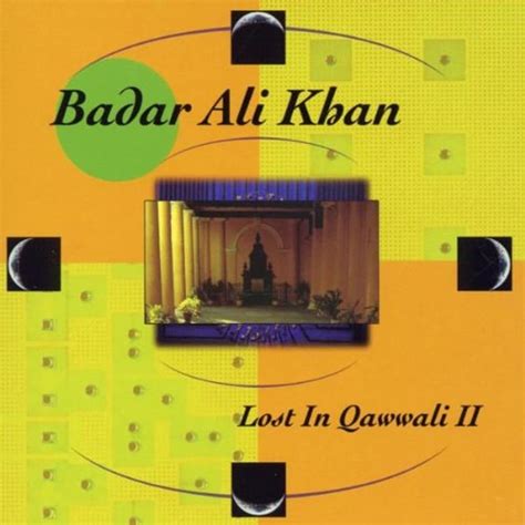 Lost in Qawwali Volume 2: Ali Khan, Badar: Amazon.in: Music}