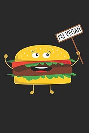I'm Vegan: You love burgers and eat vegetarian or vegan? Then get the ...