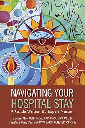 Navigating Your Hospital Stay: A Guide Written By Expert Nurses eBook ...