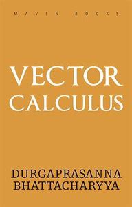 Vector Calculus: Buy Vector Calculus by Bhattacharyya M a Durgaprasanna ...