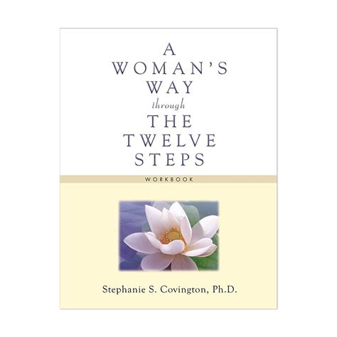 A Woman’s Way Through The Twelve Steps Workbook - Alcoholics Anonymous ...