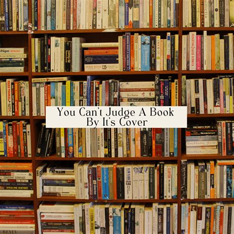 You Can't Judge A Book By Its Cover