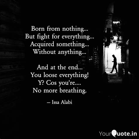 Born from nothing... But ... | Quotes & Writings by Issa Alabi | YourQuote