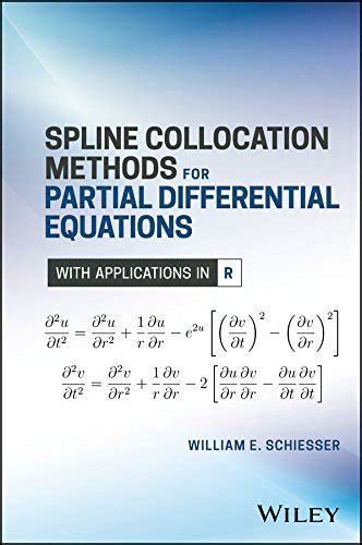Spline Collocation Methods for Partial Differential Equations: With ...