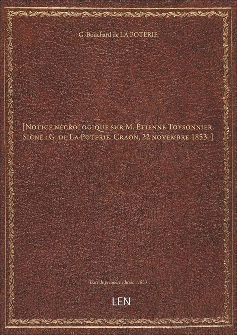 [Notice nécrologique sur M. Étienne Toysonnier. Signé : G. de La ...