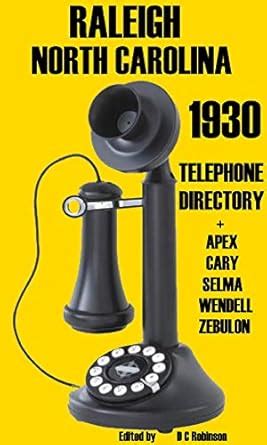 RALEIGH, NORTH CAROLINA: 1930 TELEPHONE DIRECTORY eBook : Robinson, D C ...