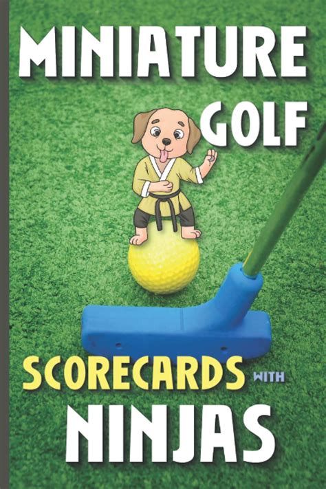 Buy Miniature Golf Scorecards With Ninjas: Fun For Kids To Keep Track ...
