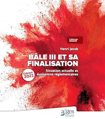 Amazon.in: Buy Bâle III et sa finalisation – Situation actuelle et ...