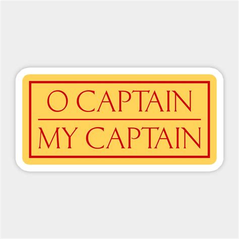 O Captain My Captain Sticker | Dead Poets Society Quote