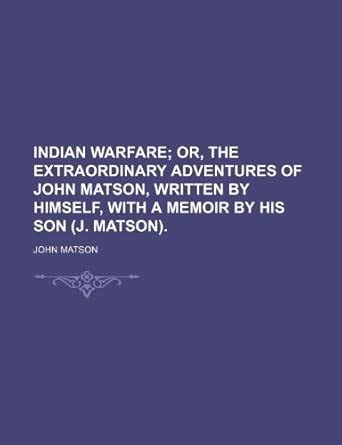 Indian Warfare : John Matson: Amazon.in: Books