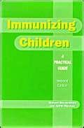 Buy Immunizing Children: A Practical Guide Book Online at Low Prices in ...