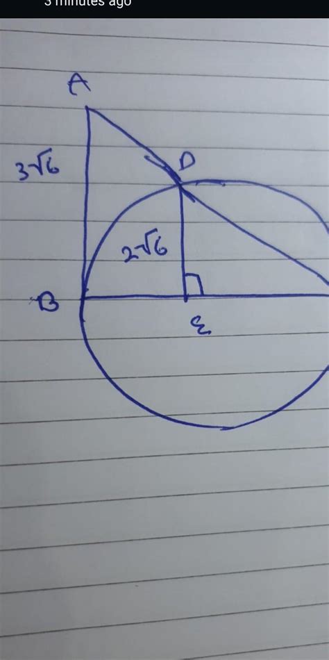 12, AB is tangent to diameter BC at B. Find the radius of circle if DE ...