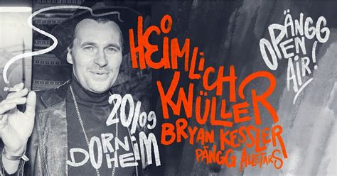 Pängg! Open Air m/ Heimlich Knüller & Bryan Kessler, Waldschänke ...