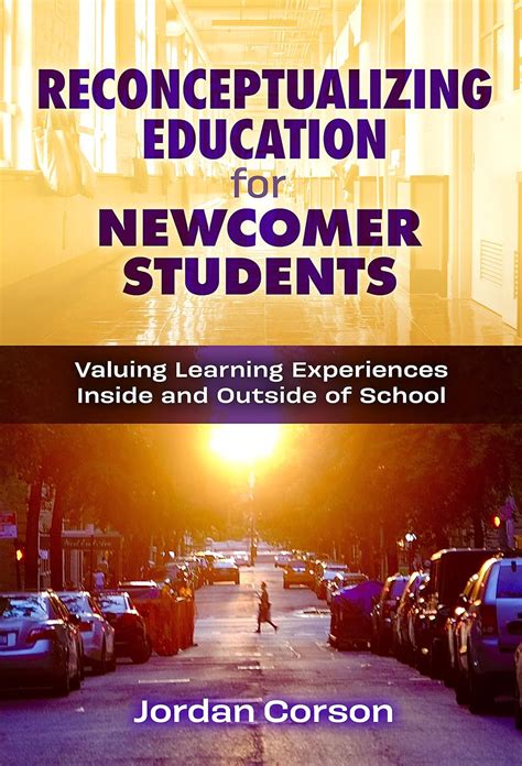 Buy Reconceptualizing Education for Newcomer Students: Valuing Learning ...