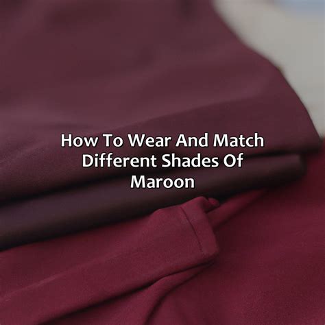Different Shades Of Maroon Color at Barbara Chapin blog