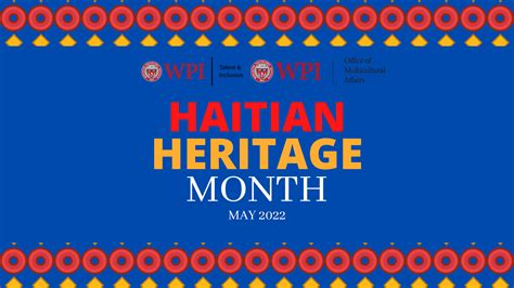 WPI Celebrates Haitian Heritage Month 2022 | Worcester Polytechnic ...
