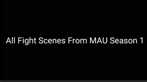 All Fight Scenes From MAU Season 1 - YouTube