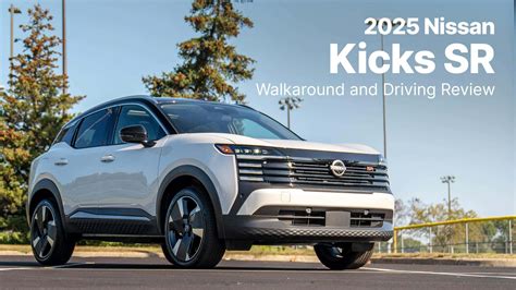 2025 Nissan Kicks SR Premium Walkaround & Driving Review - problems with nissan kicks