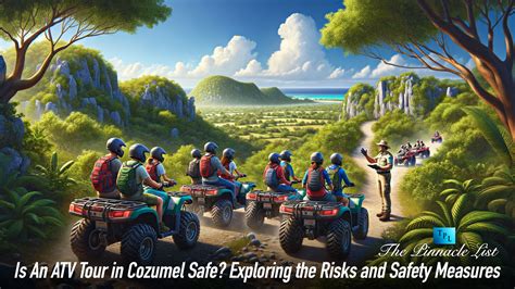 Is An ATV Tour in Cozumel Safe? Exploring the Risks and Safety Measures ...