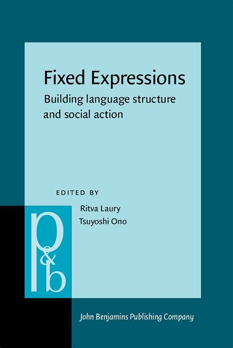 Buy Fixed Expressions: Building language structure and social action ...