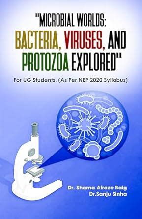 Buy MICROBIAL WORLD : BACTERIA, VIRUSES, AND PROTOZOA EXPLORED (As Per ...