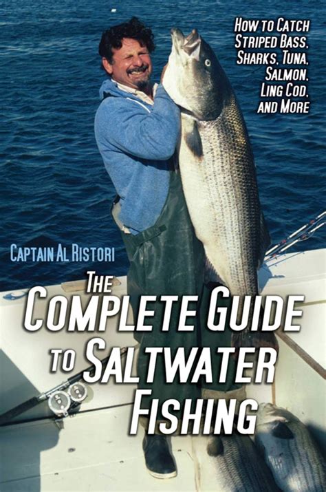 Buy The Complete Guide to Saltwater Fishing: How to Catch Striped Bass ...