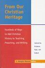 Buy From Our Christian Heritage: Hundreds of Ways to Add Christian ...