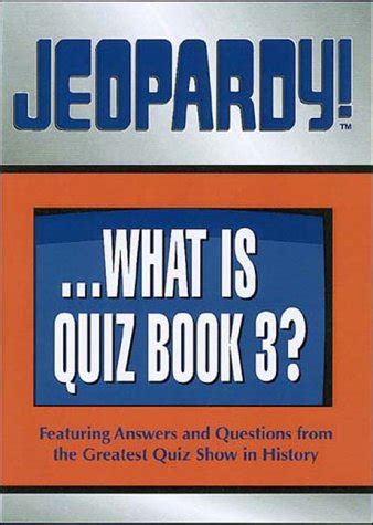 Buy Jeopardy!...What Is Quiz Book 3?: Featuring Answers and Questions ...