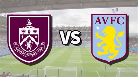 Burnley vs Aston Villa live stream: How to watch Premier League game online and on TV, team news ...
