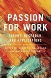 Buy Passion for Work: Theory, Reseach, and Applications Book Online at ...