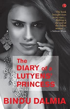 The Diary of a Lutyens’ Princess eBook : Dalmia, Bindu: Amazon.in ...
