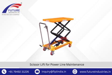 Scissor Lift for Power Line Maintenance, Scissor Lifts in Ahmedabad