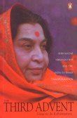 Buy The Third Advent: Shri Mataji Nirmala Devi and The Path To Inner ...