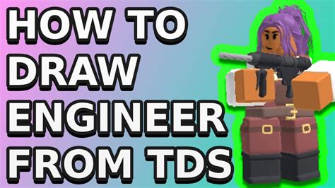 SUPER EASY! How to Draw Engineer TDS? Tower Defense Simulator - YouTube